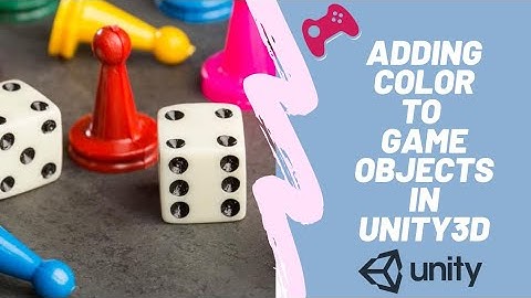 Adding Color to Game Objects in Unity3D