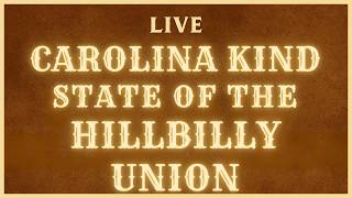 🔥 LIVE Bluegrass Comedy: State of the Hillbilly Union (Carolina Kind Full Set) 🔥