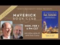 Maverick Book Club - Changing Face of San Antonio with Nelson W. Wolff