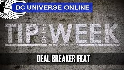 DCUO - Tip of the Week - Deal Breaker! (Huntress Feat) - Odyssey