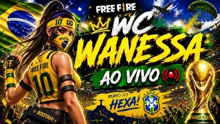 🚀 AO VIVO AGORA! SUBINDO RANK   SENSI INSANA NO FREE FIRE 🔥WC WANESSA