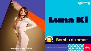 Luna Ki - “Bomba De Amor” (Canción Completa Benidorm Fest 2026)