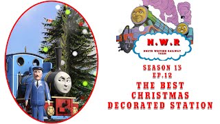 NWR Tales S13 Ep.12: The Best Christmas Decorated Station