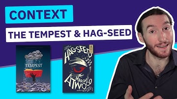 A Deep Dive into the Context of The Tempest and Hag-Seed