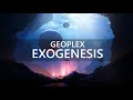 Geoplex  exogenesis