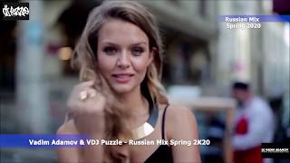 Vadim Adamov & VDJ Puzzle - Russian Mix Spring 2020 Part №3