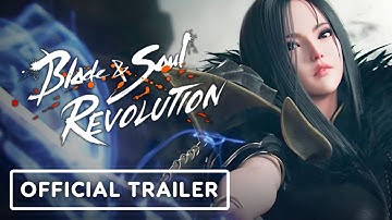 Blade & Soul: Revolution - Official Launch Trailer