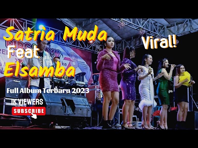 FULL Album Viral TikTok Terbaru 2023//Satria Muda//ELSAMBA//Kapas Dukuhklopo Jombang class=