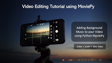 Adding Background Music to your Video using Python MoviePy - Audio and Video Length are Same