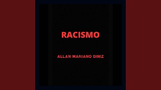 Racismo - Allan Mariano Diniz