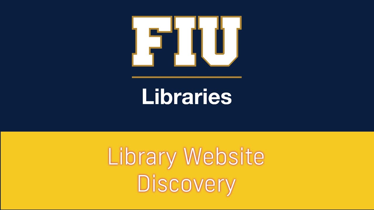 FIU Libraries: Discovery - YouTube