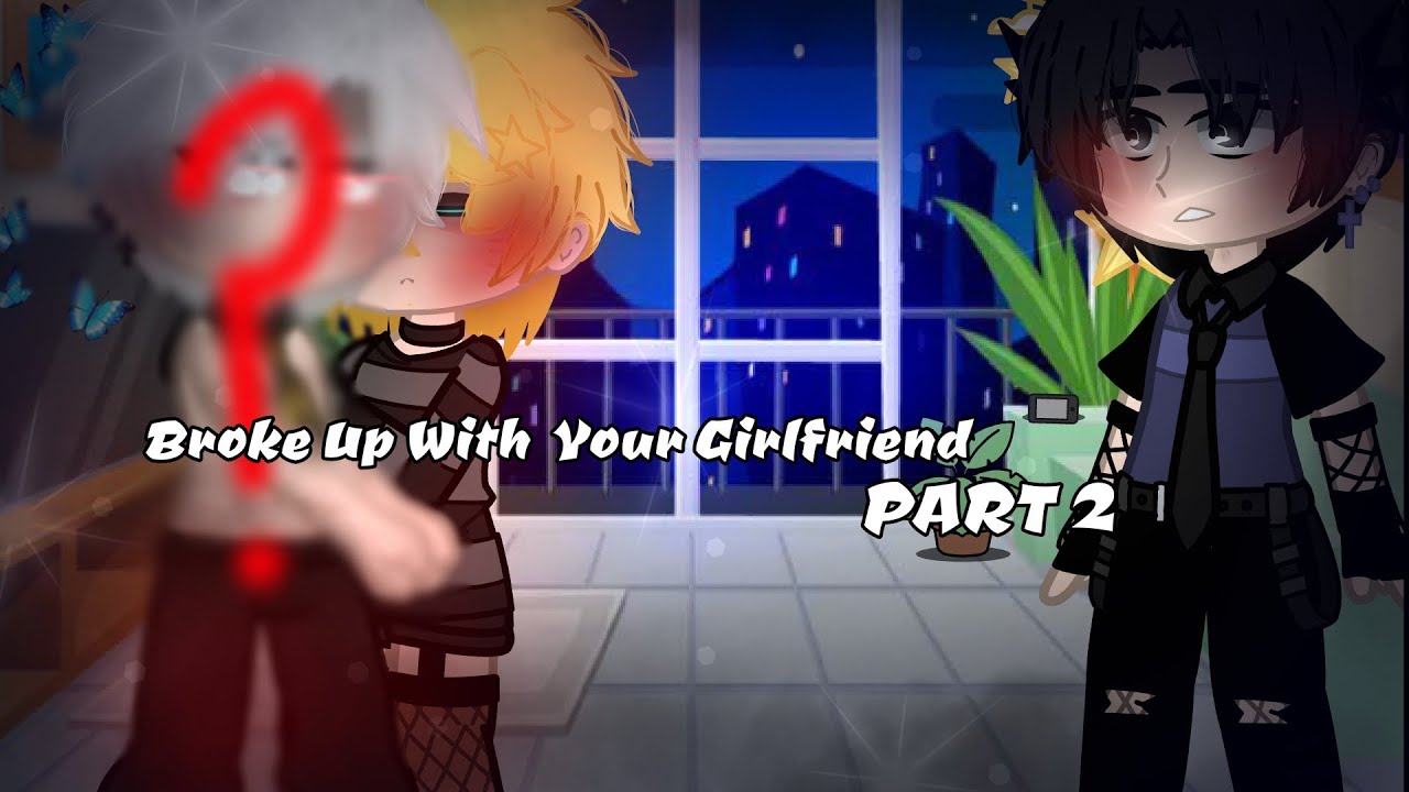 Broke Up With Your Girlfriend.. /meme/PART 2/⚠️Kakanaru, Sasunaru⚠️/aniolyame🍜