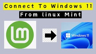 Famous Connect to Windows 11 Remotely from Linux Mint Easily Wealth