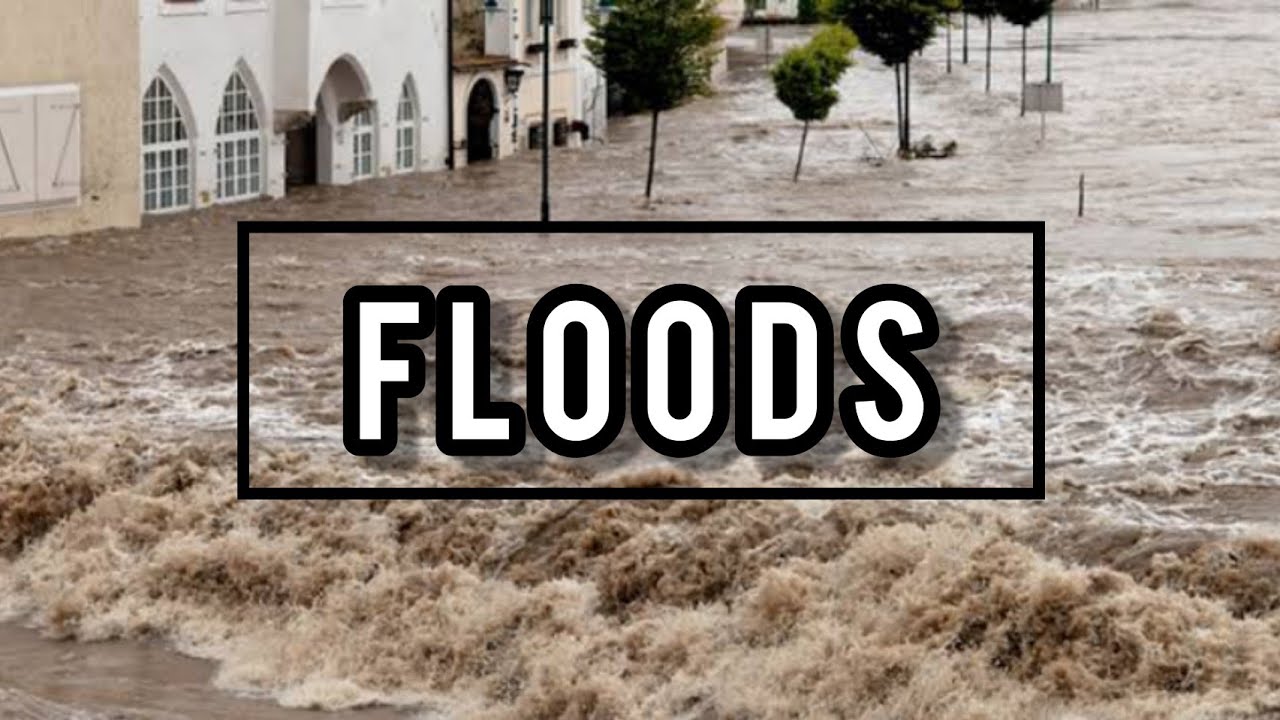 Floods | Causes And Effects Of Floods - Floods For Kids