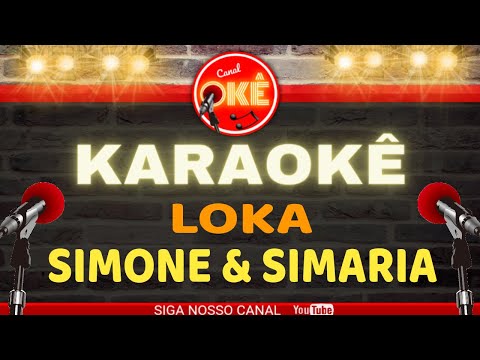 Video thumbnail for Karaokê 🎤 Simone & Simaria - Loka Part. Anitta