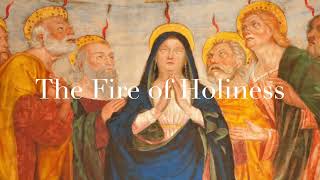 The Fire of Holiness
