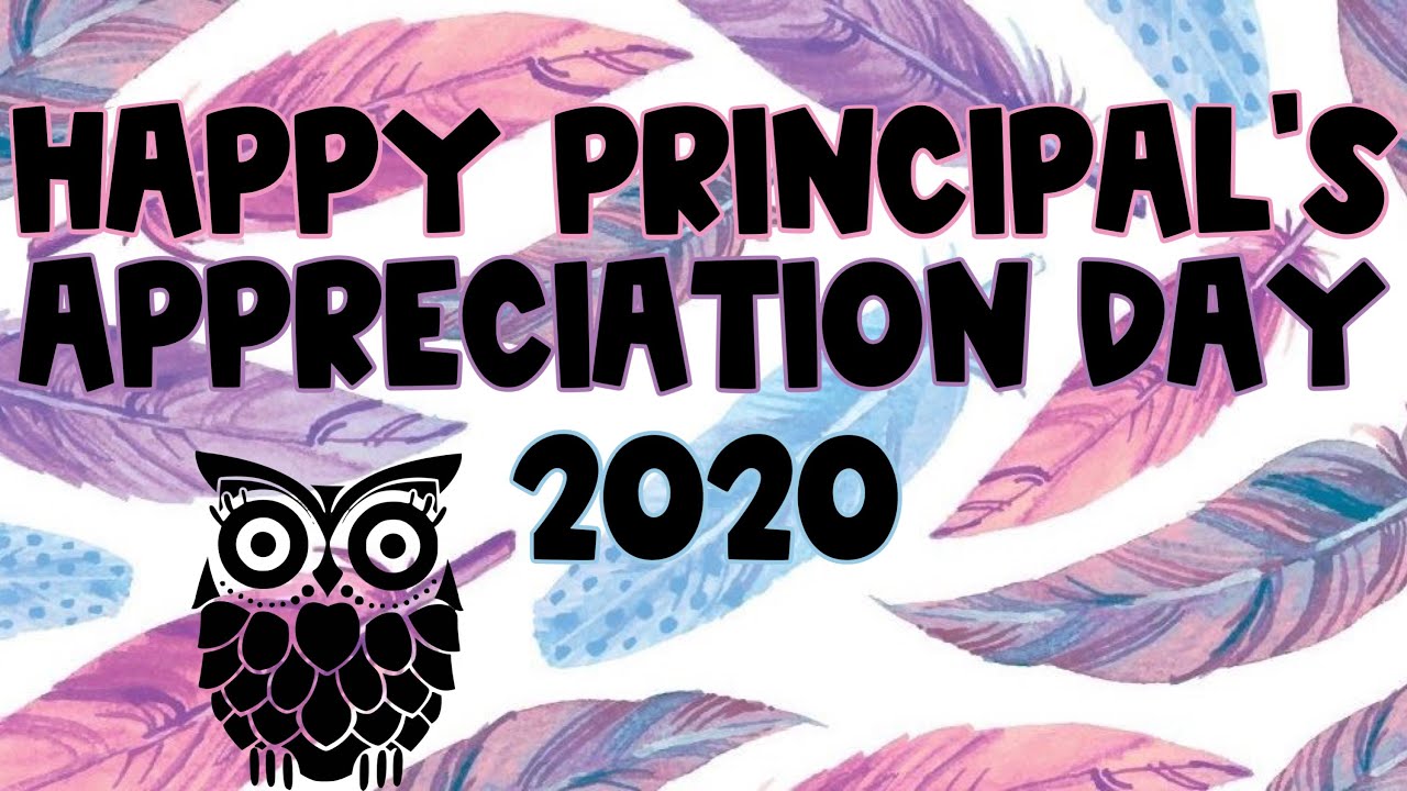 Principal Appreciation Day 2020 YouTube
