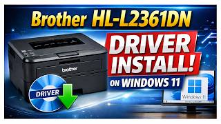 Brother HL-L2361DN Driver Download & Install Windows 11
