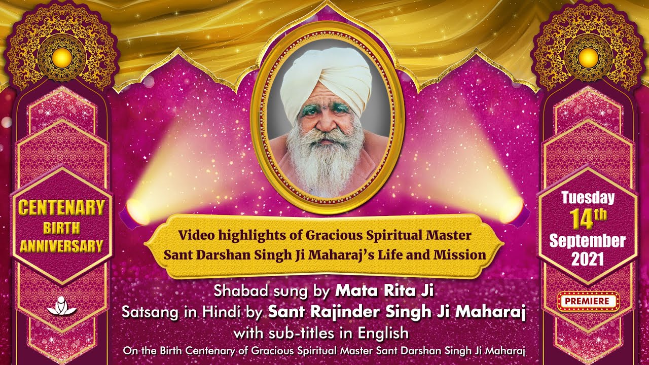 Centenary Celebrations - Birthday Program of Sant Darshan Singh Ji Maharaj (Sep 14, 2021)