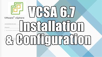 VCSA 6.7 Installation & Configuration | VMware VSphere 6.7 | Tutorial Part 4