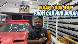 Wrap Your Car From Car Hub Dubai Car Hub Dubai