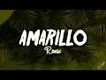 AMARILLO ( REMIX ) - DJ Cu3rvo