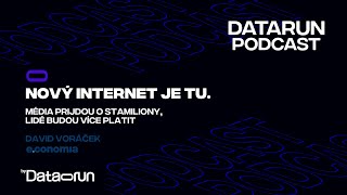 Datarun- Nový internet je tu. Média prijdou o stamiliony, lidé budou více platit