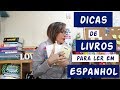 Livros para ler e aprender espanhol