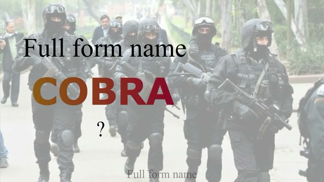 | COBRA | FULL FORM NAME |