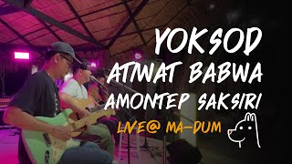YokSod x Atiwat Babwa x Amontep Saksiri - Live@ หมาดำ (เล่นเปิดเวทีให้ภูมินทร์)