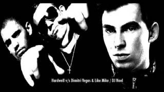 Hardwell vs Dimitri Vegas & Like Mike - DJ Nobel