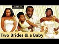 TWO BRIDES & A BABY (Stella Damasus, Oc Ukeje.Kehinde Bankole. Keira Hewatch.Tana Adelana) Nollywood