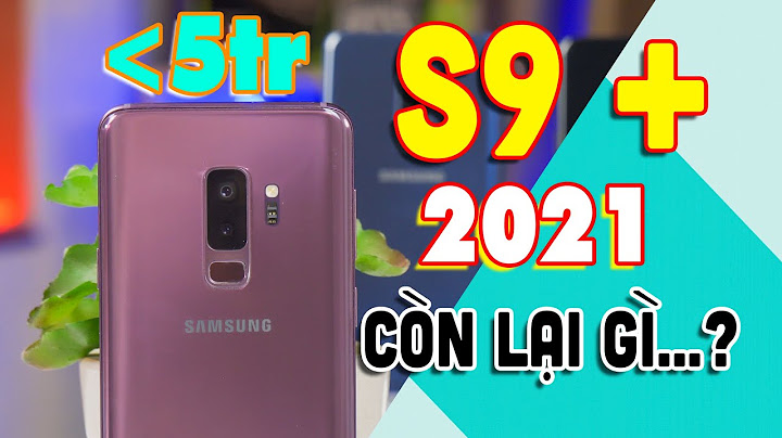 So sánh giá samsung s9 plus năm 2024