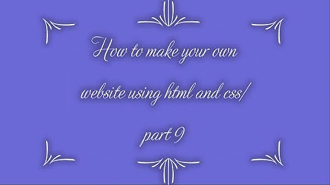 How to make your own website using HTML and CSS/ part 9 /coding section/ Habees media