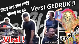 VERSI GEDRUK mantul | lagu Thailand Wong E E E E Wong E E E E E || Viral TikTok Okey Are You Ready