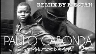 Paulo Cabonda - Trofeu Kizomba Remix by Mestah