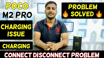 Poco m2 pro charging connet disconnect problem || Poco m2 pro charging problem solved by techandgyan