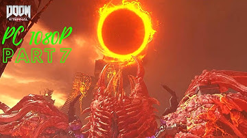 DOOM ETERNAL Walkthrough Gameplay Part 7 - DESTROY THE SUPER GORE NEST  |PC