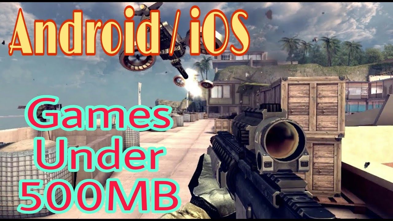Top 6 Android/iOS Games Under 500MB || HD Graphics || 2018