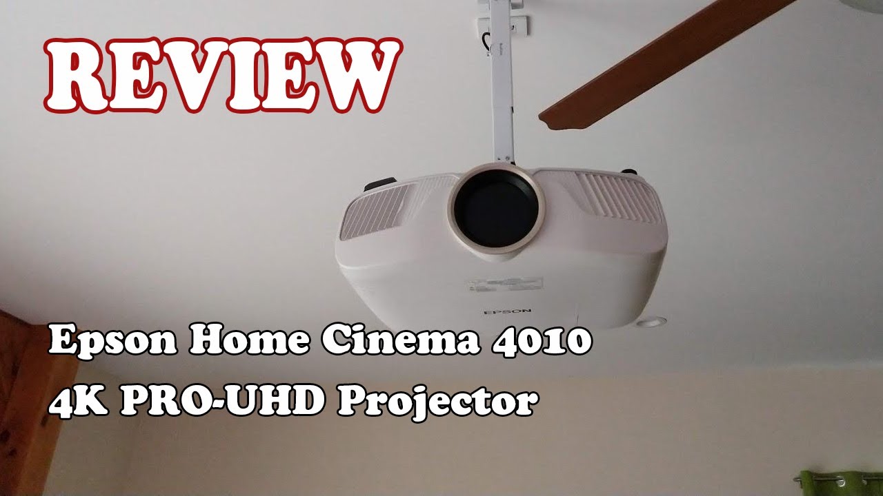 Review 2020, Epson Home Cinema 4010 4K PROUHD Projector YouTube