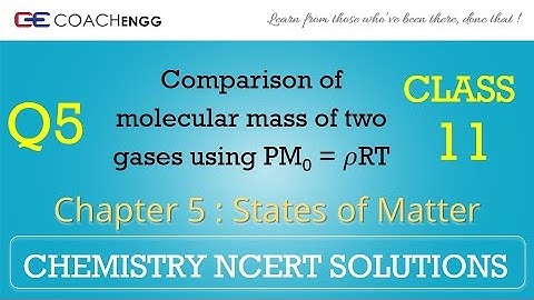 STATES OF MATTER Question 05 Chapter 05 Class XI NCERT Solutions Exercise