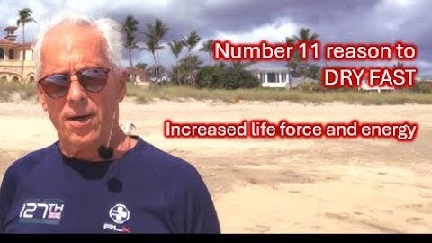 Dry Fasting Increases life force and clarity. #life #live #news #news #tips