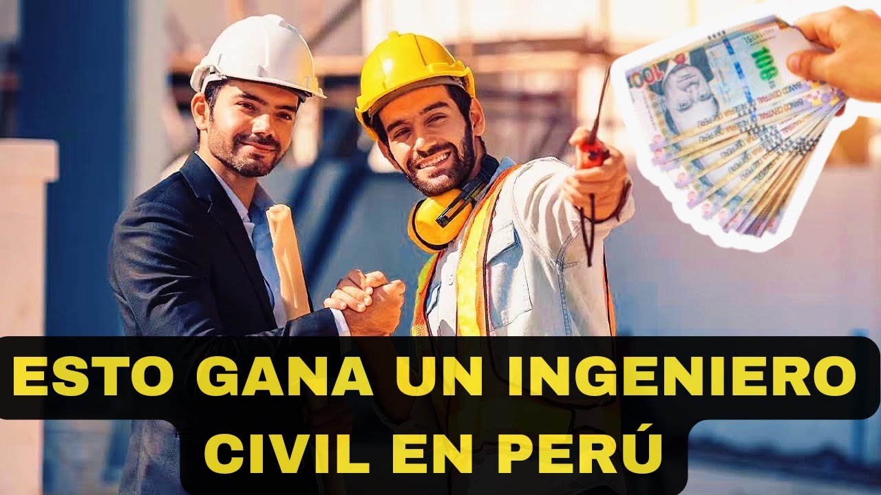 ¿CUANTO GANA INGENIERO EN EL PERÚ EN 2025?