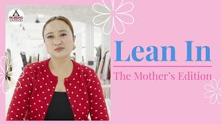 Lean In: The Mother’s Edition