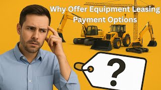 Stop Losing Equipment Sales to Sticker Shock | Equipment Leasing Made Simple with Jocova Financial