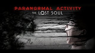 Paranormal Activity: The Lost Soul [PlayStation VR] [Full Playthrough]