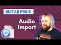 Guitar pro 8 tutorial  audio import  sync points  perfect practice