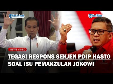 TEGAS! Respons Sekjen PDIP Hasto Soal Pemakzulan Jokowi Dari Kursi Presiden Republik Indonesia
