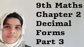 Kerala syllabus 9th class maths chapter 2 Decimal Forms Part 3||Mathematics