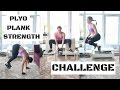 Plyo-Plank-Strength Challenge + BOOTY BURNOUT || Patron&#39;s Choice